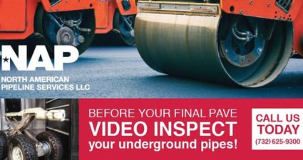 Why You Should Get Video Pipe Inspection Before Final Paving | North American Pipeline Services NJ Sewer Repair and Replacement Services (732) 625-9300 
