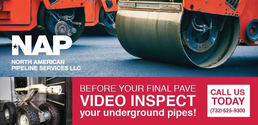 Why You Should Get Video Pipe Inspection Before Final Paving | North American Pipeline Services NJ Sewer Repair and Replacement Services (732) 625-9300 